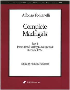 Fontanelli: Complete Madrigals, Part 1