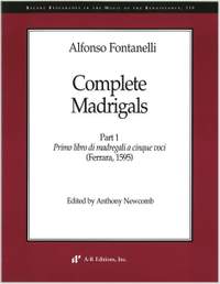 Fontanelli: Complete Madrigals, Part 1
