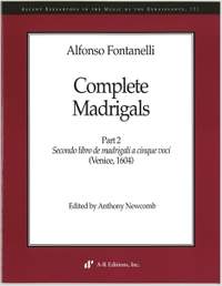 Fontanelli: Complete Madrigals, Part 2