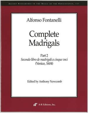 Fontanelli: Complete Madrigals, Part 2