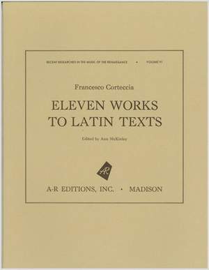 Corteccia: Eleven Works to Latin Texts