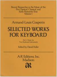 Couperin, A.-L: Selected Works for Keyboard, Part 1