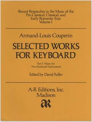 Couperin, A.-L: Selected Works for Keyboard, Part 1