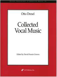 Dresel: Collected Vocal Music