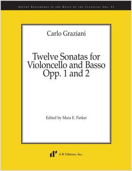 Graziani: Twelve Sonatas for Violoncello and Basso, Opp. 1 and 2