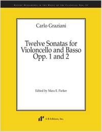 Graziani: Twelve Sonatas for Violoncello and Basso, Opp. 1 and 2