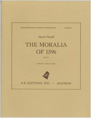 Handl: The Moralia of 1596, Part 1