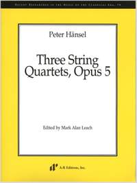 Hänsel: Three String Quartets, Op. 5