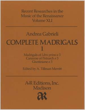 Gabrieli, A: Complete Madrigals 1
