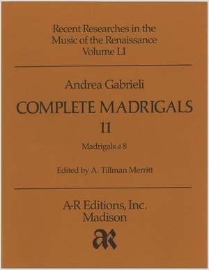 Gabrieli, A: Complete Madrigals 11