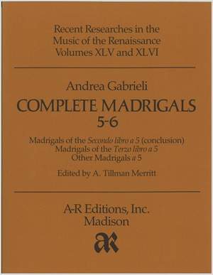 Gabrieli, A: Complete Madrigals 5-6