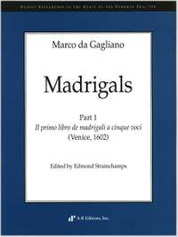 Gagliano: Madrigals, Part 1