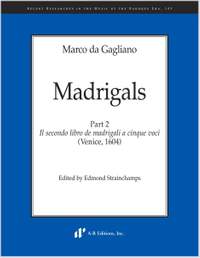 Gagliano: Madrigals, Part 2