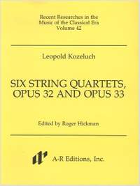 Kozeluch: Six String Quartets, Opp. 32 and 33