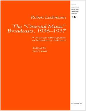 Lachmann: The Oriental Music Broadcasts, 1936-1937