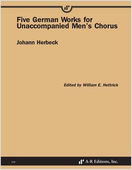 Herbeck: Five German Works for Unaccompanied Men's Chorus