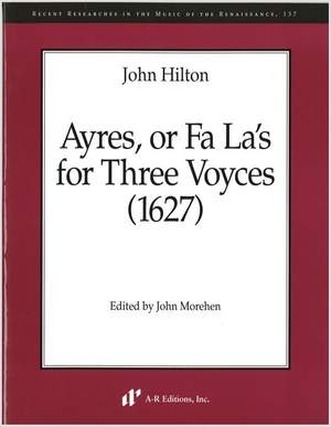 Hilton: Ayres, or Fa La's for Three Voyces