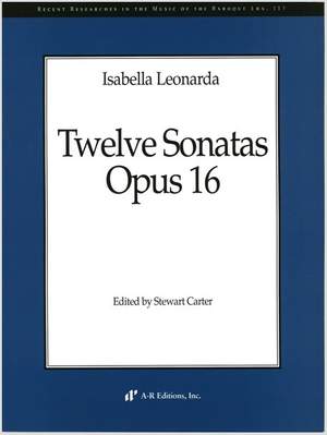 Leonarda: Twelve Sonatas, Op. 16