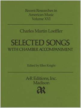Loeffler: Selected Songs with Chamber Accompaniment