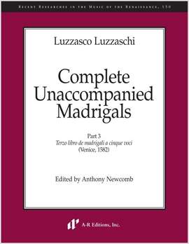 Luzzaschi: Complete Unaccompanied Madrigals, Part 3