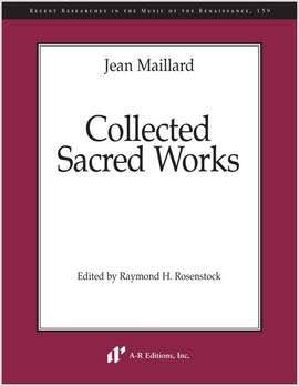 Maillard: Collected Sacred Works