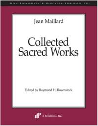 Maillard: Collected Sacred Works