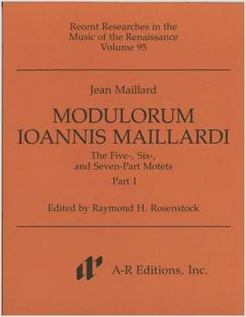 Maillard: Modulorum . . . Five-, Six-, and Seven-Part Motets, Part 1