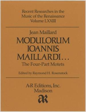 Maillard: Modulorum . . . Four-Part Motets
