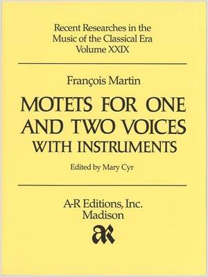 Martin: Motets for One and Two Voices with Instruments