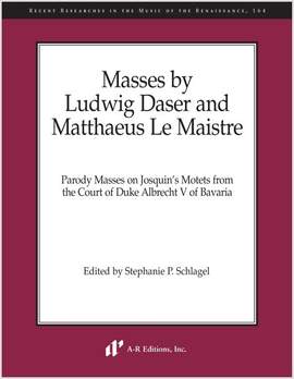 Masses by Ludwig Daser and Matthaeus Le Maistre