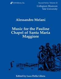 Melani: Music for the Pauline Chapel in Santa Maria Maggiore