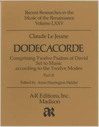 Le Jeune: Dodecacorde, Part 2