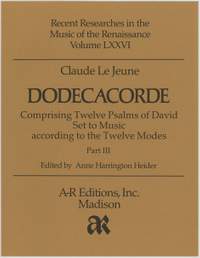 Le Jeune: Dodecacorde, Part 3