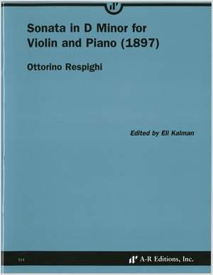 Respighi: Sonata in D Minor for Violin and Piano (1897)
