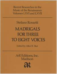 Rossetti: Madrigals for Three to Eight Voices
