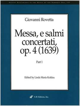 Rovetta: Messa, e salmi concertati, Part 1