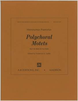 Praetorius, H: Polychoral Motets, Part 1