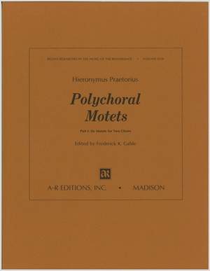 Praetorius, H: Polychoral Motets, Part 1