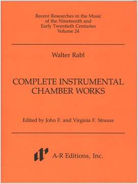 Rabl: Complete Instrumental Chamber Works