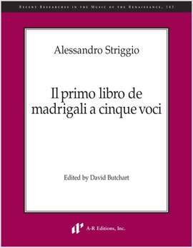 Striggio: Il primo libro de madrigali a cinque voci