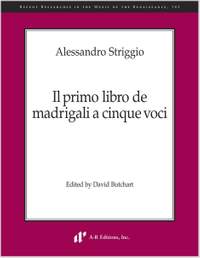 Striggio: Il primo libro de madrigali a cinque voci
