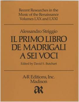 Striggio: Primo libro de madrigali a sei voci