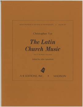 Tye: The Latin Church Music, Part 2
