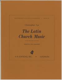 Tye: The Latin Church Music, Part 2