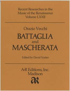 Vecchi: Battaglia d’Amor e Dispetto and Mascherata della Malinconia et Allegrezza