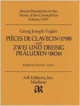 Vogler: Pièces de clavecin (1798); and Zwei und dreisig Präludien (1806)