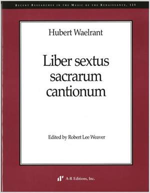 Waelrant: Liber sextus sacrarum cantionum