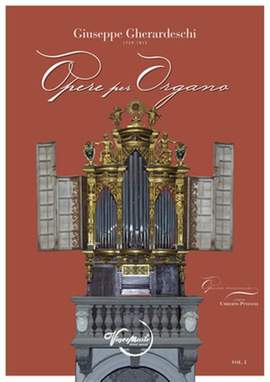 Giuseppe Gherardeschi: Opere Per Organo- Vol. I