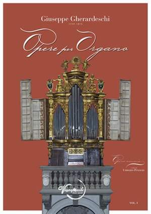 Giuseppe Gherardeschi: Opere Per Organo- Vol. I