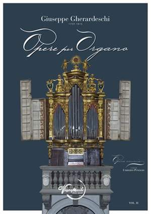 Giuseppe Gherardeschi: Opere Per Organo - Vol. II